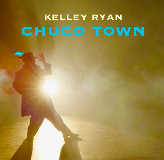 Kelley Ryan - Chuco Town